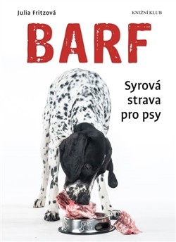 BARF Syrová strava pro psy
