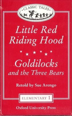 Goldilocks and the Three Bears and Little Red Riding Hood