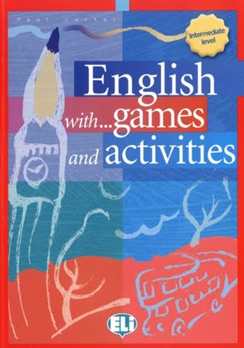 English with... games and activities Intermediate level