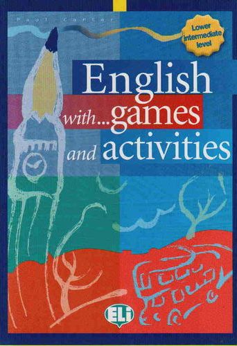 English with... games and activities Lower intermediate level