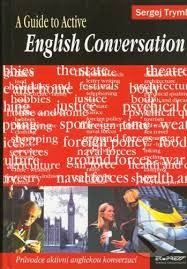 Guide to Active English Conversation, A