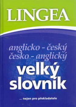 Anglicko-český česko-anglický velký slovník 2006