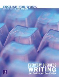 Everyday Business Writing (English for Work)
