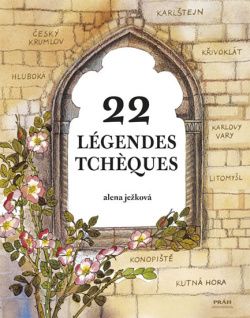 22 Légendes Tchéques / 22 českých legend