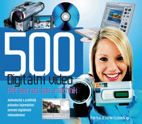 500 rad, tipů a technik pro digitální video