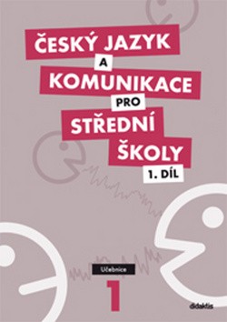 Český jazyk a komunikace pro střední školy 1. díl
