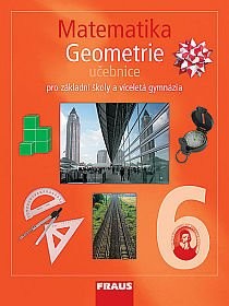 Matematika 6 pro ZŠ a víceletá gymnázia Geometrie
