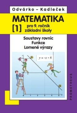 Matematika pro 9. ročník 1. díl (3. přepracované vydání)