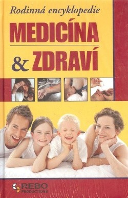 Rodinná encyklopedie Medicína a zdraví